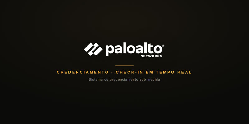Sistema de credenciamento e check-in criado para a Palo Alto Networks